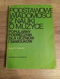 Józef K. Lasocki - Podstawowe wiadomości z nauki o muzyce