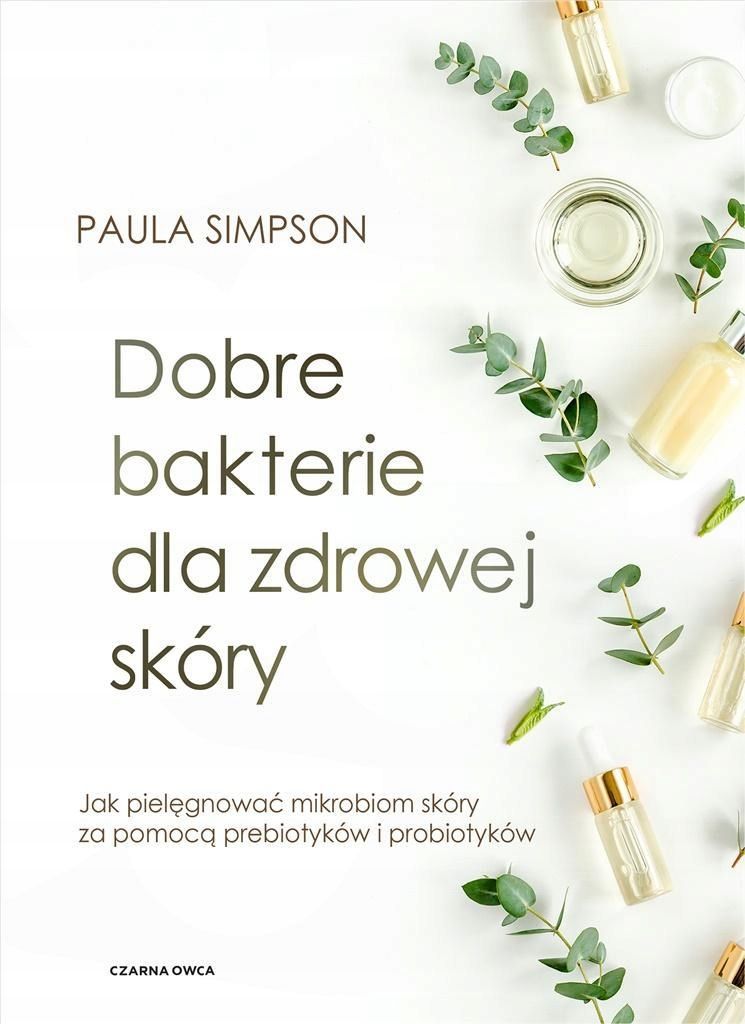 Dobre Bakterie Dla Zdrowej Skóry