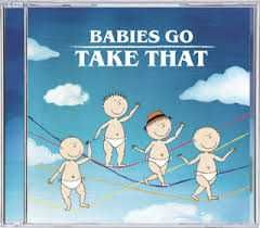 Take That - "Babies Go" CD
