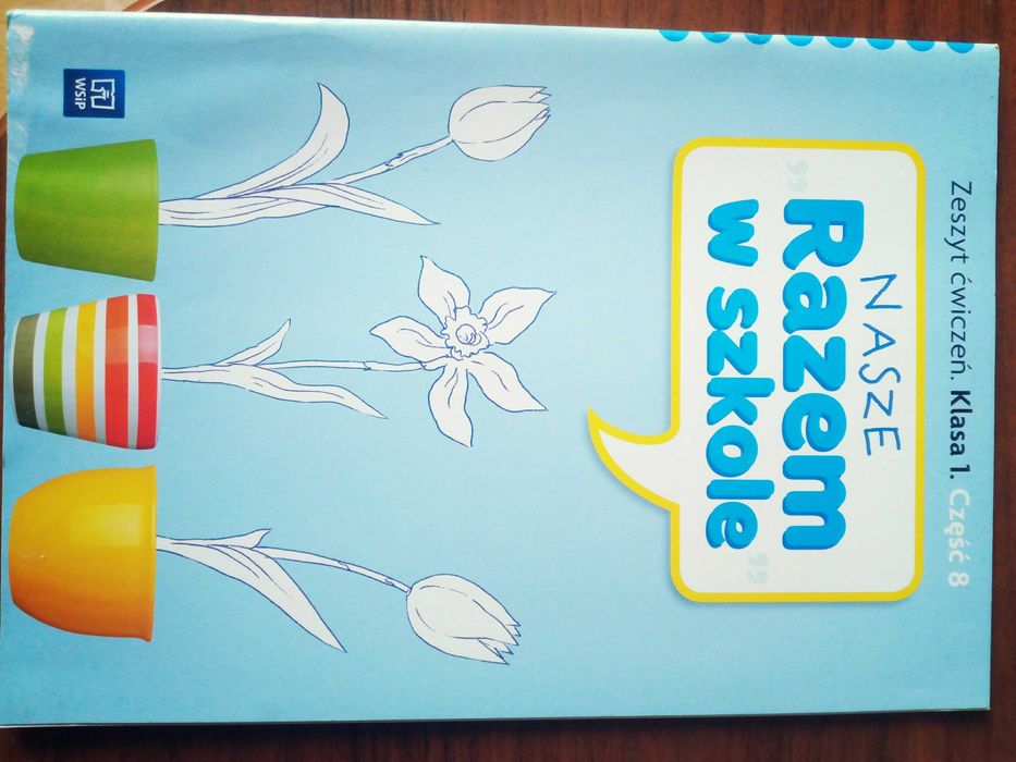 Razem w szkole Zeszyt ćwiczeń kl. 1 część 8