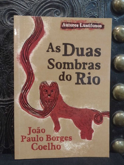 As Duas Sombras do Rio - João Paulo Borges Coelho