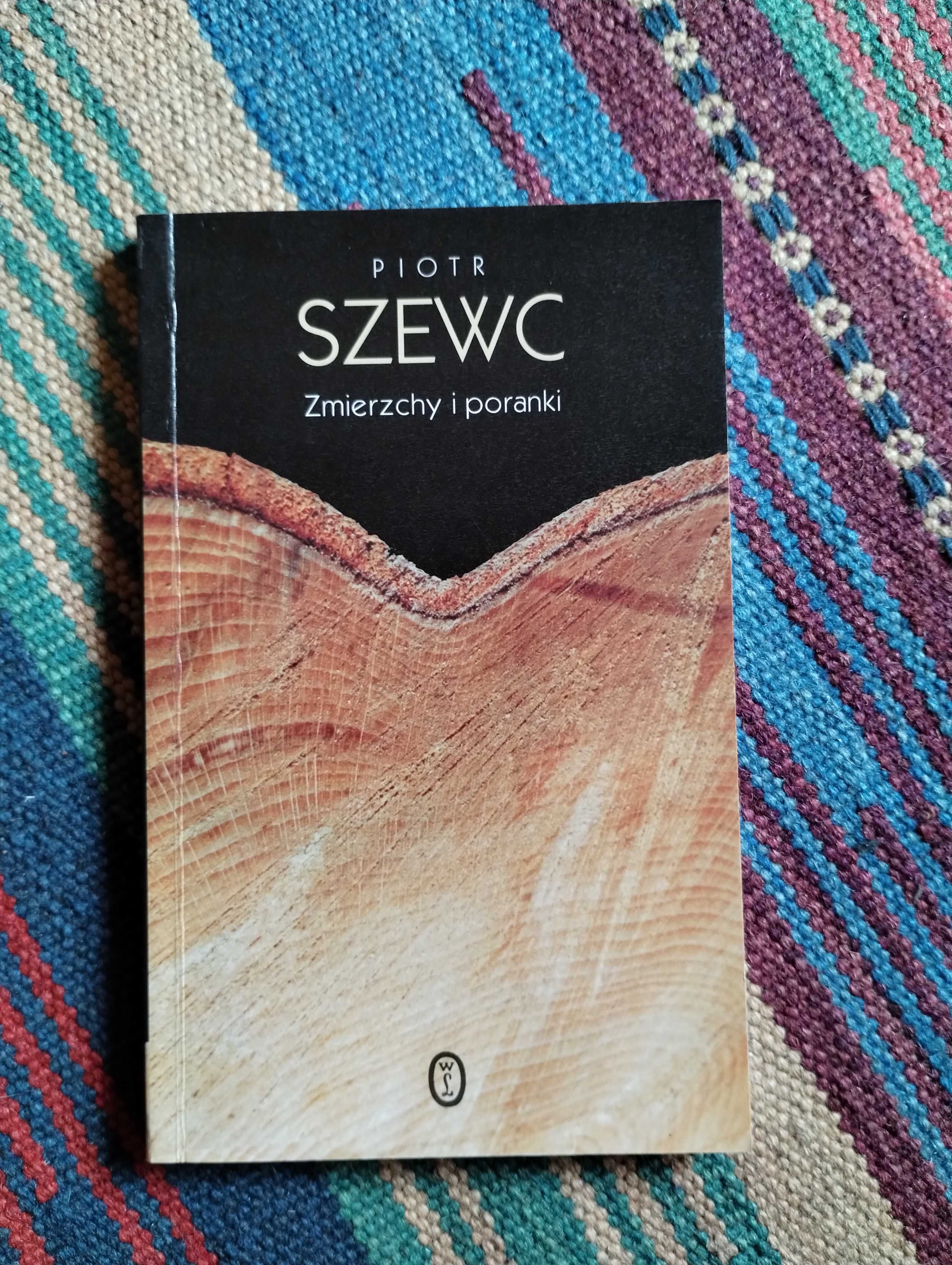 Piotr Szewc  Zmierzchy i poranki