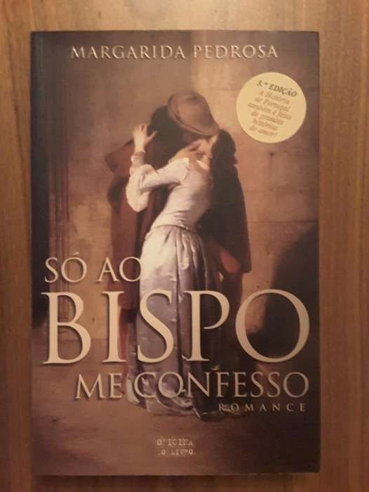 Margarida Pedrosa - SÓ AO BISPO ME CONFESSO