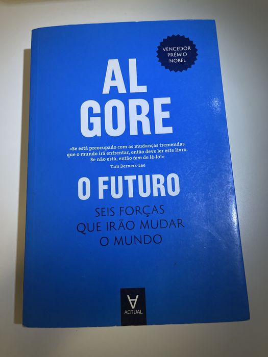 O Futuro - Seis Forças Que Irão Mudar O Mundo; Al Gore