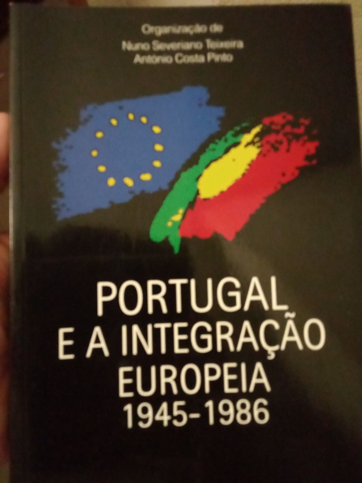 Portugal e a integração europeia 1945/1986