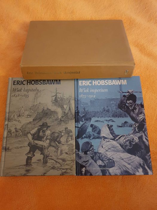 Eric Hobsbawm 3 części Wiek kapitału, Wiek imperium, Wiek skrajności
