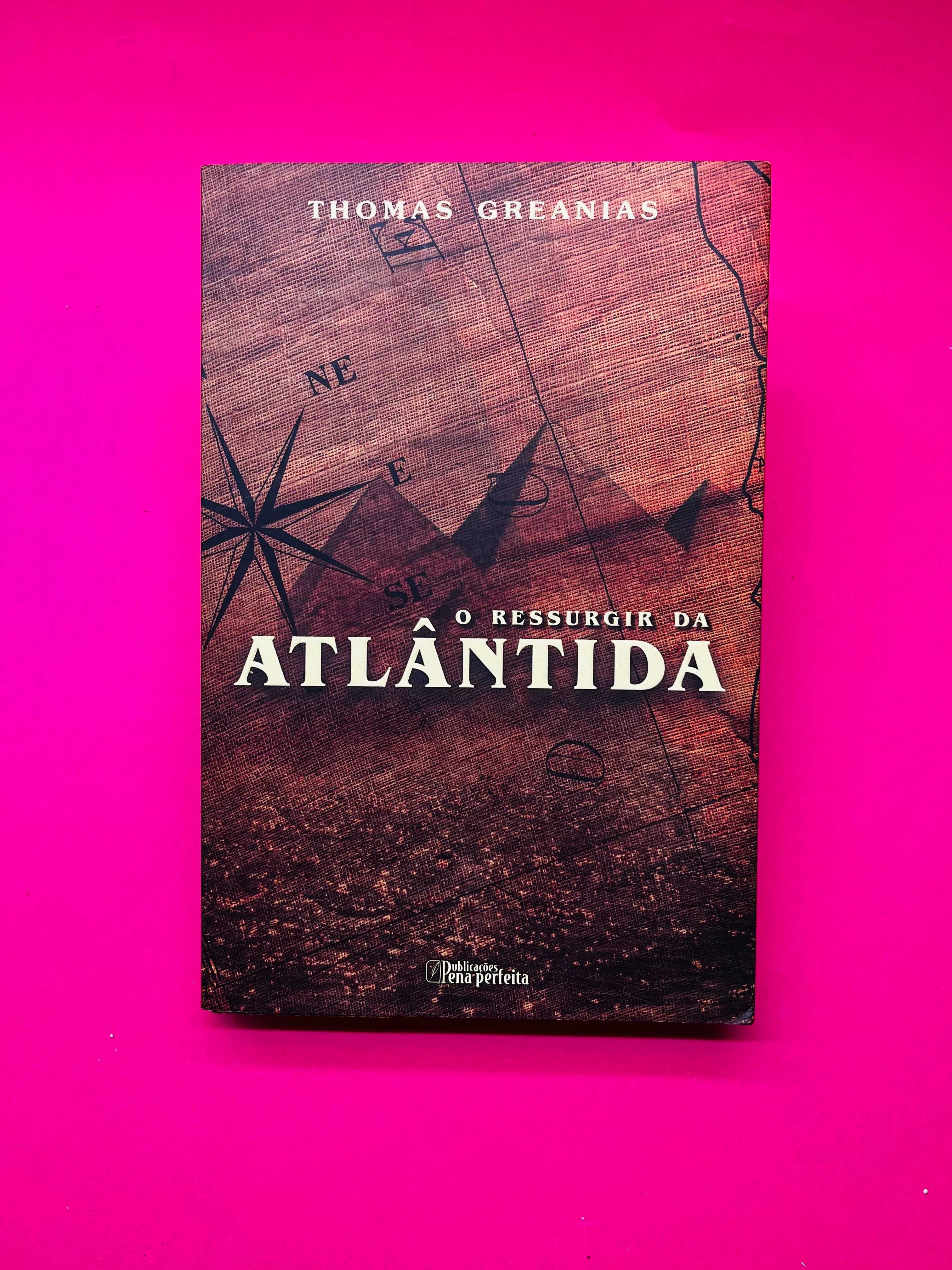 O Ressurgir da Atlântida - Thomas Greanias