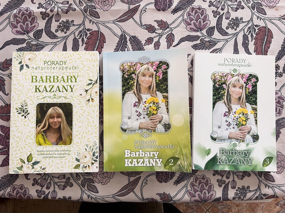 Porady naturoterapeutki Barbary Kazany Kazana, trzy części, zdrowie