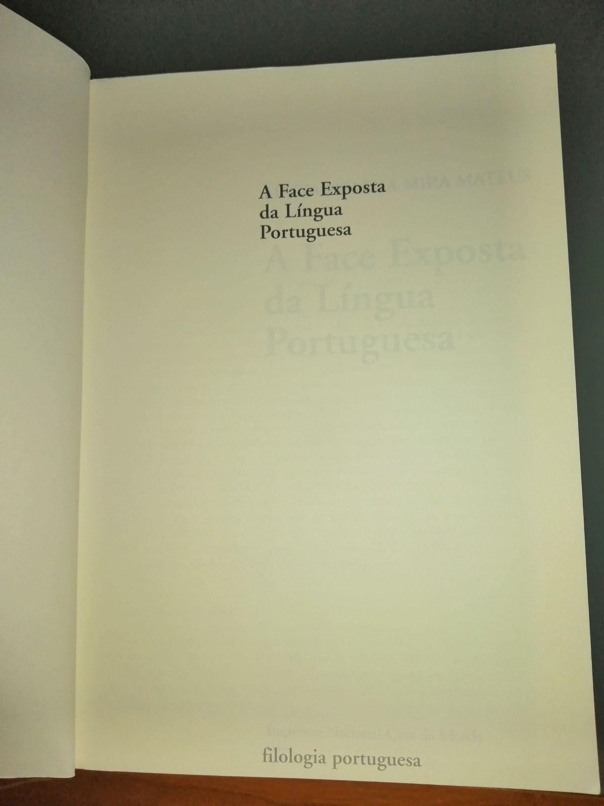 A Face Exposta da Língua Portuguesa - Maria Helena Mateus 360 paginas