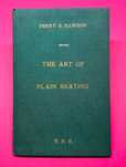 The Art Of Plain Skating - Perry B. Rawson