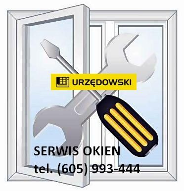 SERWIS Naprawa Regulacja Okien Drzwi URZĘDOWSKI/PCV okapniki uszczelki