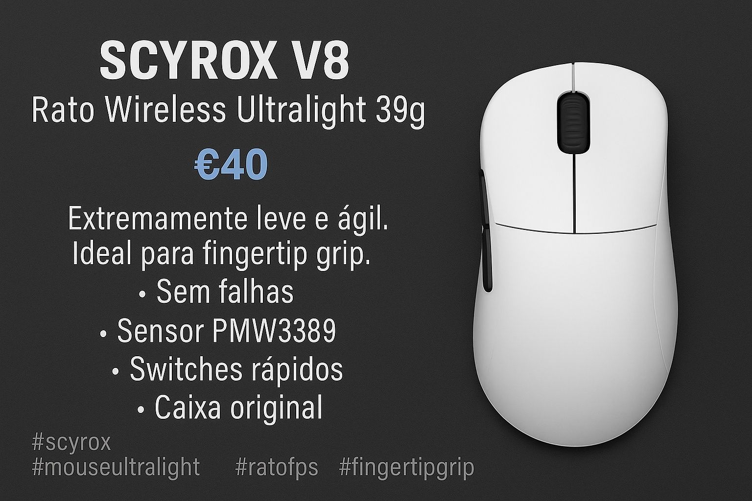 Scyrox V8 – Rato Ultralight 39g