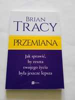 Brian Tracy Przemiana STAN BARDZO DOBRY !!!