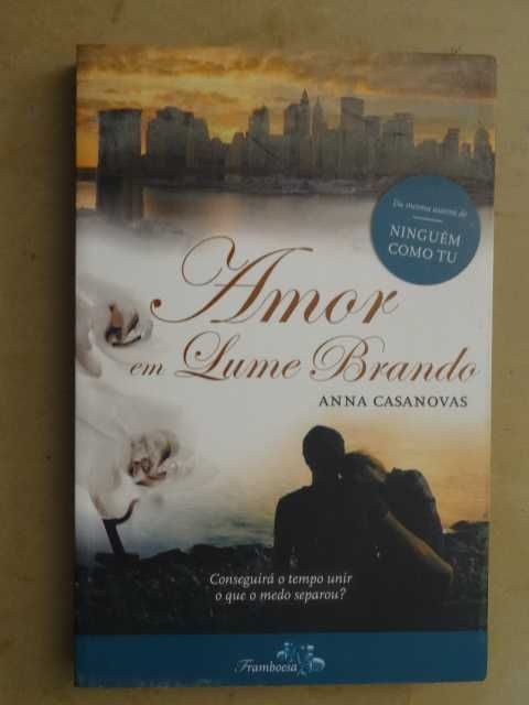 Amor Em Lume Brando de Anna Casanovas - 1ª Edição