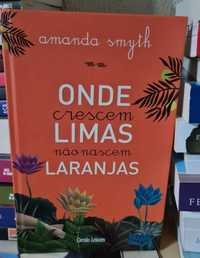 Onde Crescem Limas não Nascem Laranjas de Amanda Smyth