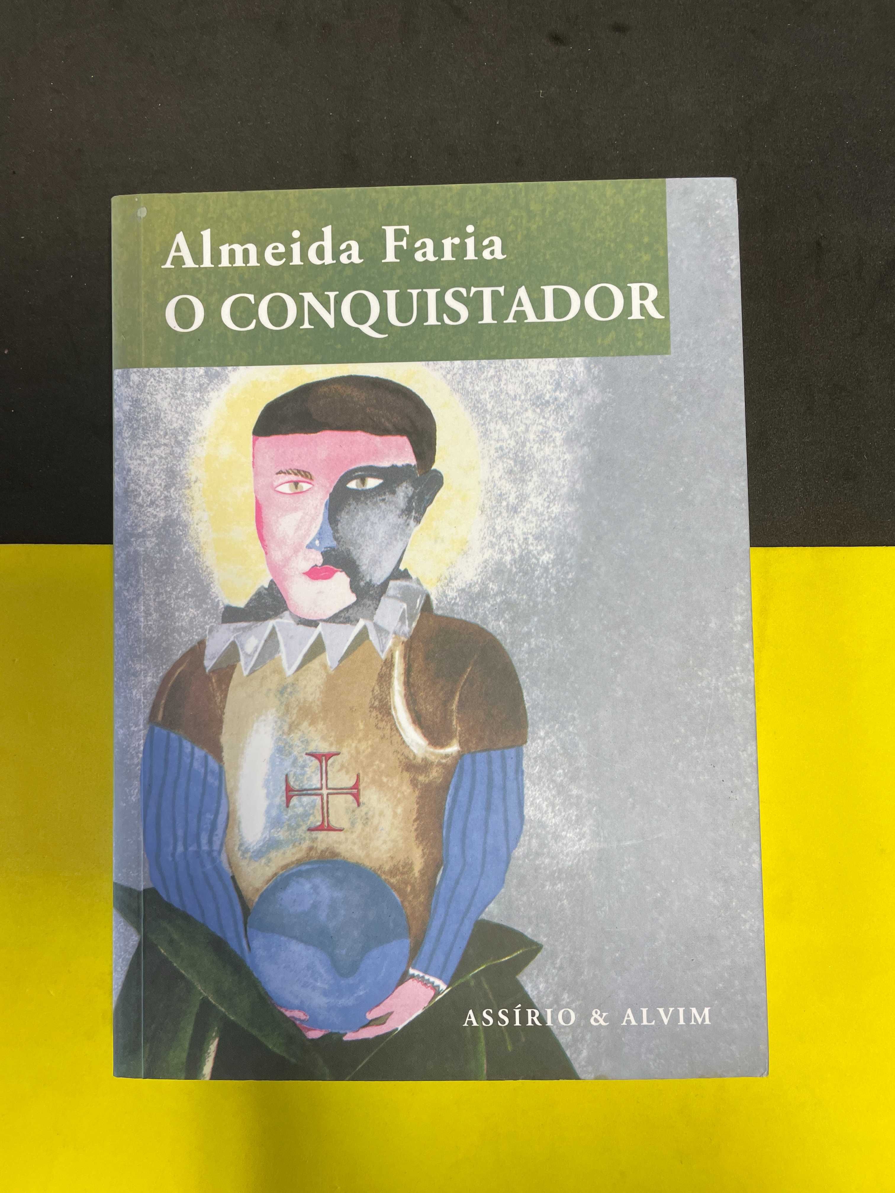 Almeida Faria - O Conquistador