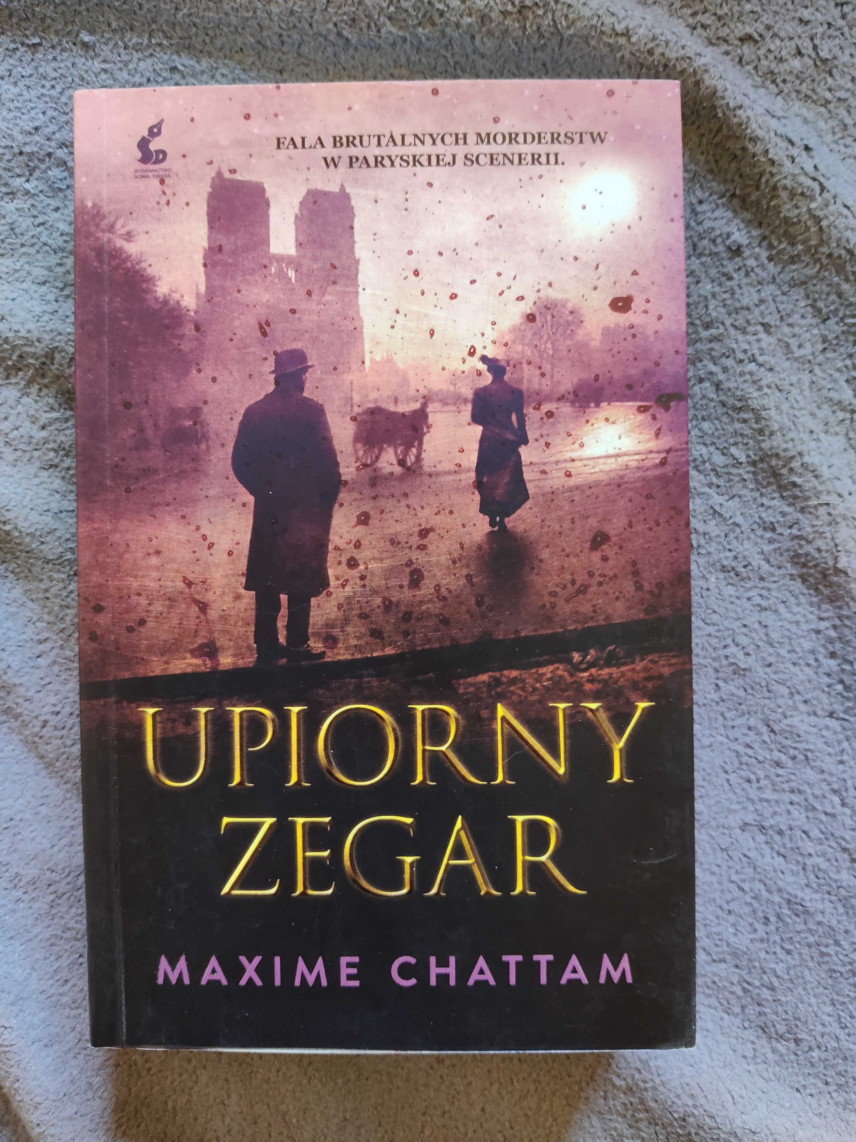 Upiorny zegar - Maxime Chattam