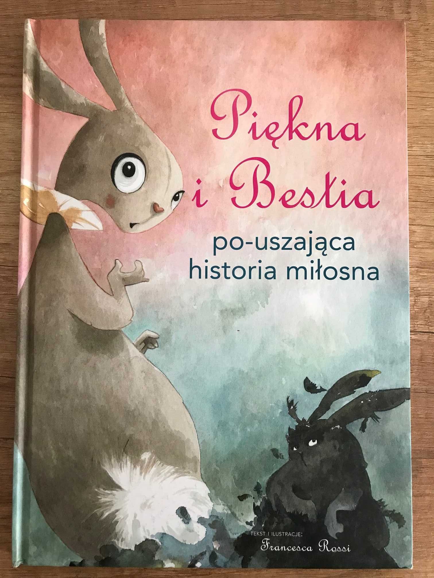 Piękna i bestia. Po-uszająca historia miłosna