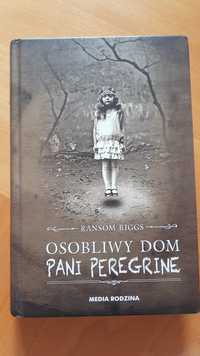 Osobliwy dom Pani Peregrine. Ransom Riggs