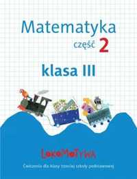 Lokomotywa 3 Matematyka. Ćwiczenia cz.2 GWO - Małgorzata Dobrowolska,