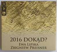 Zbigniew Preisner Ewa Lipska 2016 Dokąd? CD +DVD 2017r