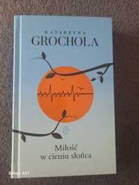 Książka Katarzyny Grocholi - Miłość w cieniu słońca