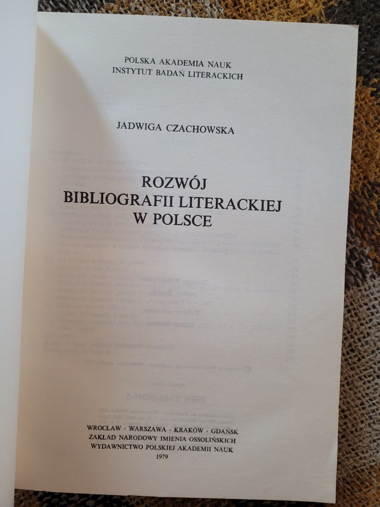 J. Czachowska Rozwój bibliografii literackiej w Polsce 1979 Ossolineum
