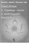Ćwiczenia z fizjologii roślin z podstawami biochemii-Zalewski, Łogin