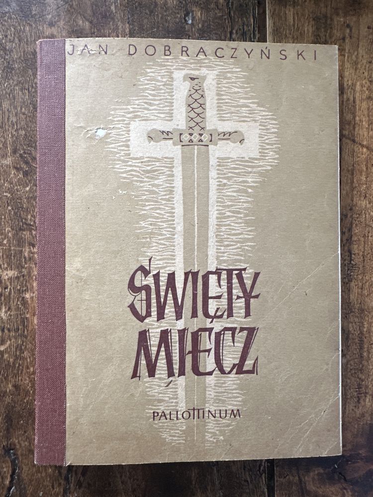 Jan Dobraczyński - Święty Miecz