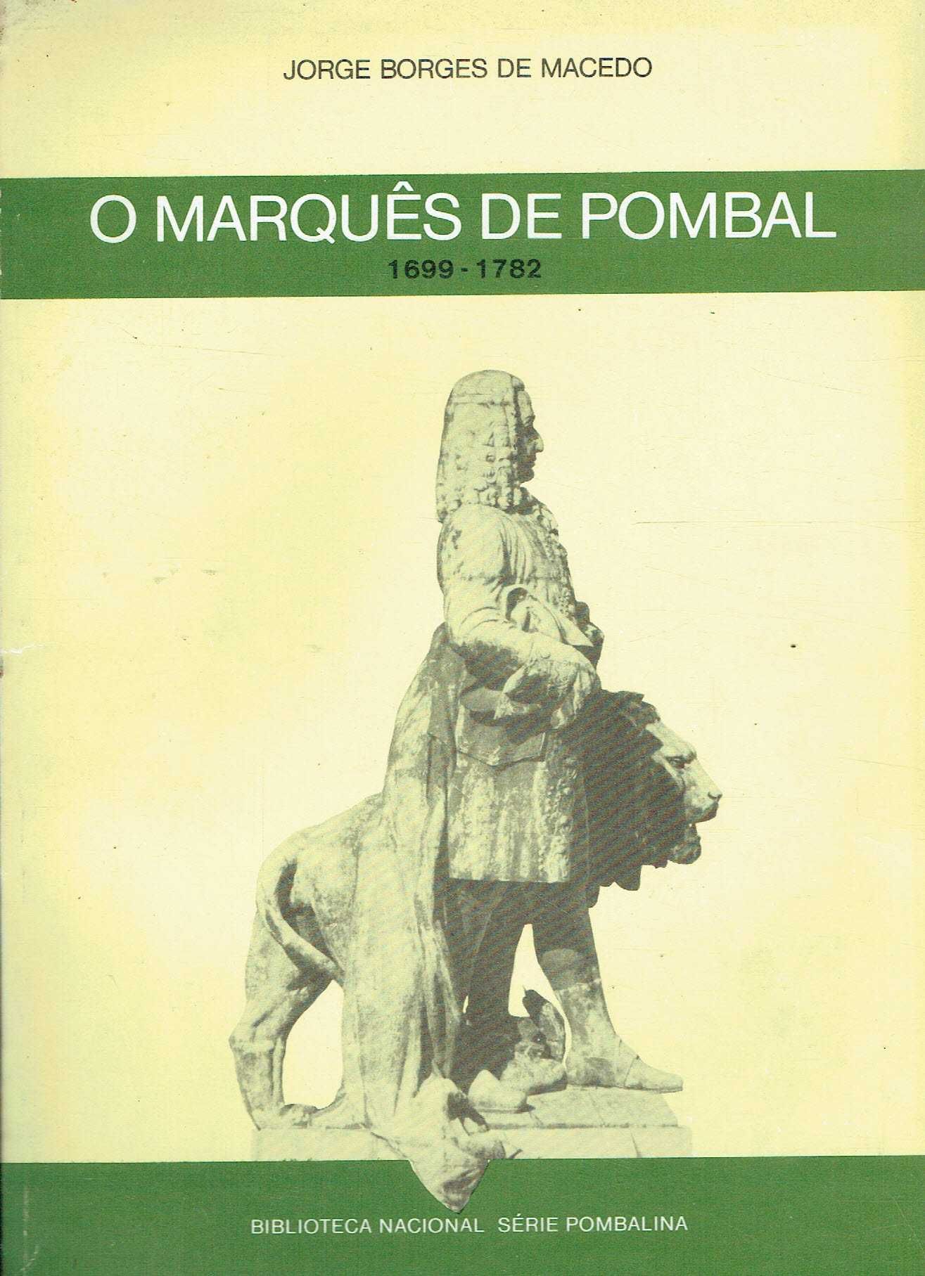 4736

O Marquês de Pombal
Jorge Borges de Macedo
