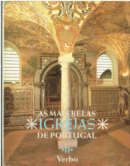6613 -As Mais Belas Igrejas de Portugal/Nuno Calvet e Júlio Gil (2 vol