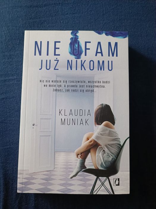 Nie ufam już nikomu - Klaudia Muniak