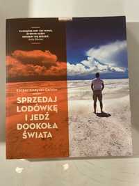 Książka Sprzedaj lodówkę i jedź dookoła świata  Kacper Godycki-Ćwirko