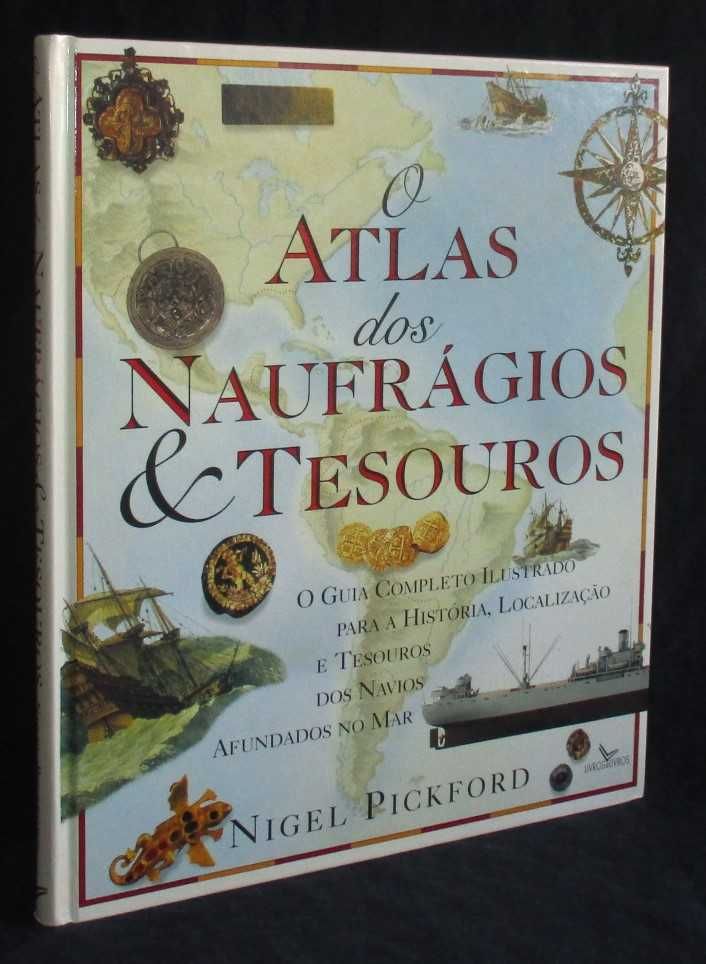Livro Atlas dos Naufrágios e Tesouros Nigel Pickford