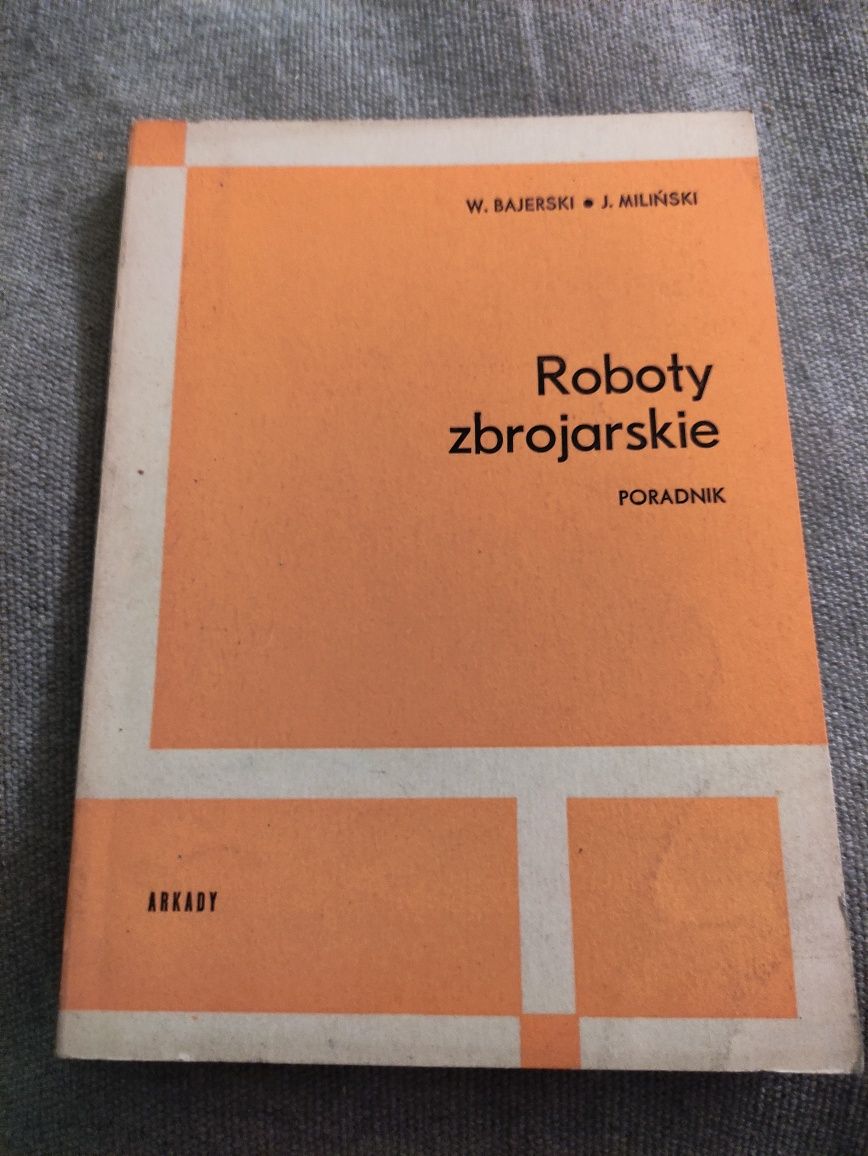 Roboty zbrojarskie poradnik