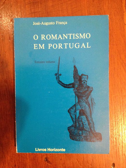 José-Augusto França - O Romantismo em Portugal 3.º vol.