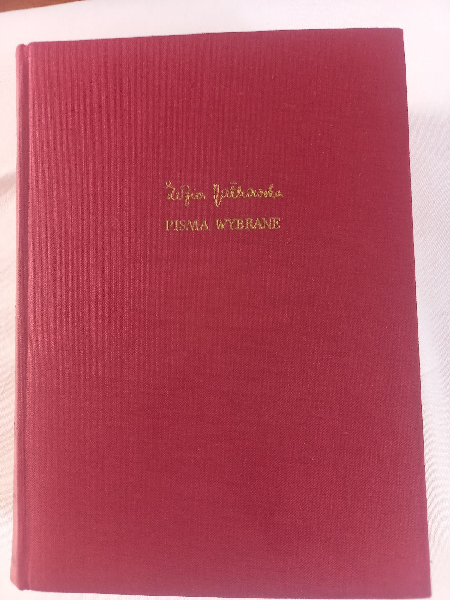 Książka - Pisma Wybrane, Zofii Nałkowskiej wyd. drugie  z 1956 roku