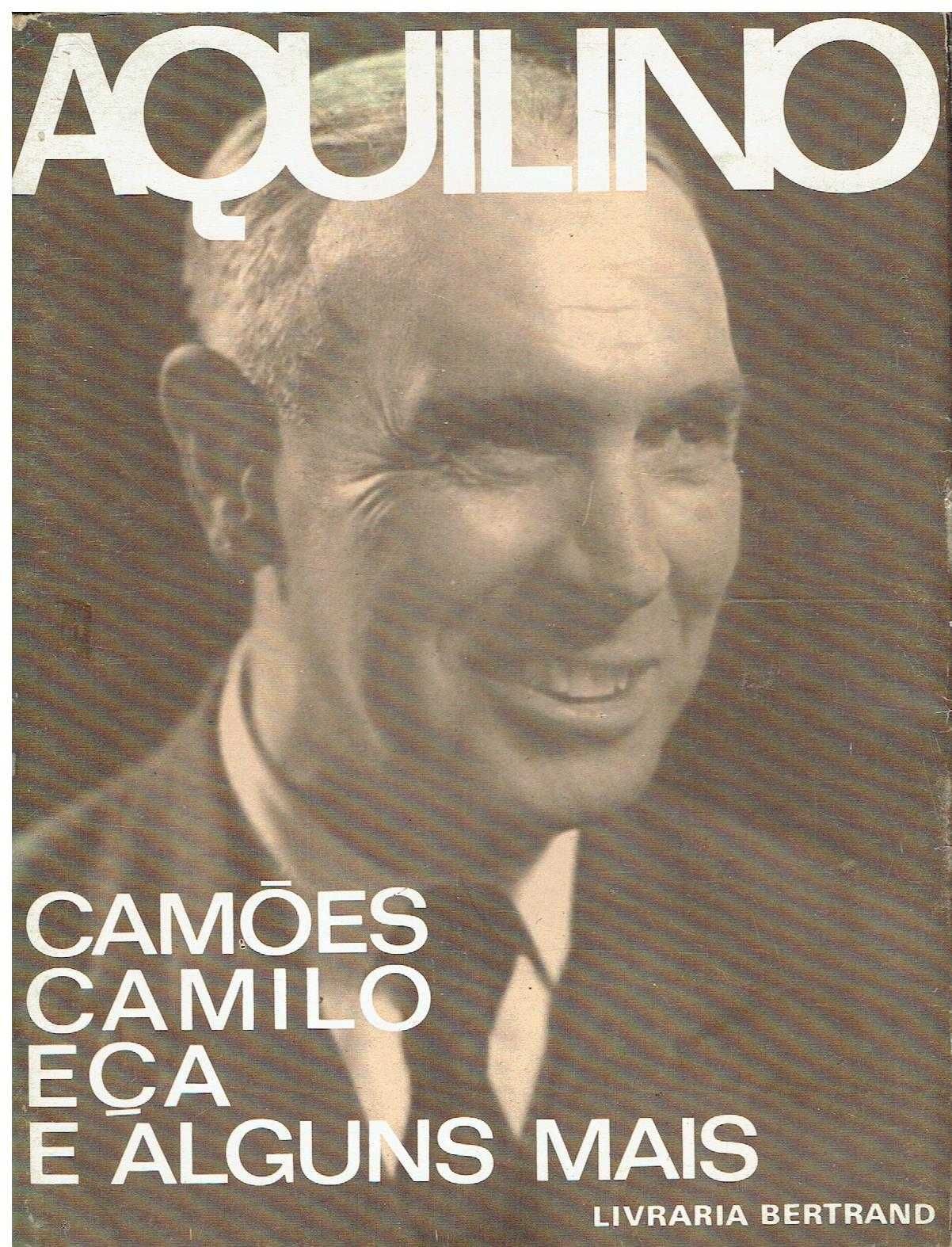 7445

Camões, Camilo, Eça e alguns mais 
de Aquilino Gomes Ribeiro.