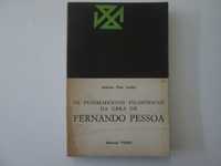 Fundamentos filosóficos d Obra de Fernando Pessoa- António Pina Coelho