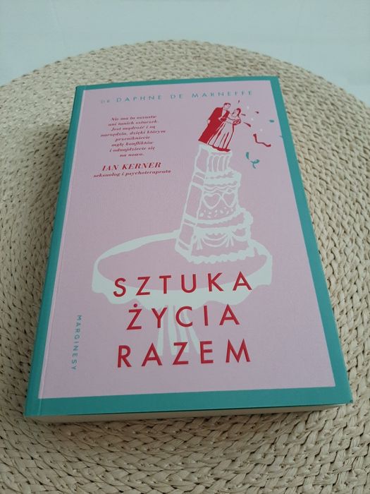 Nowa książka Sztuka życia razem dr Daphne de Marneffe