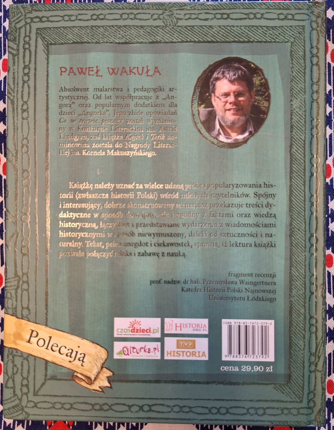Jagiełło pod prysznicem, Paweł Wakuła