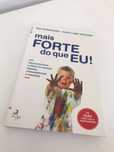 Livro "Mais forte do que eu!"