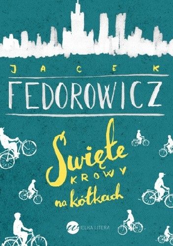 Święte Krowy Na Kółkach Jacek Fedorowicz