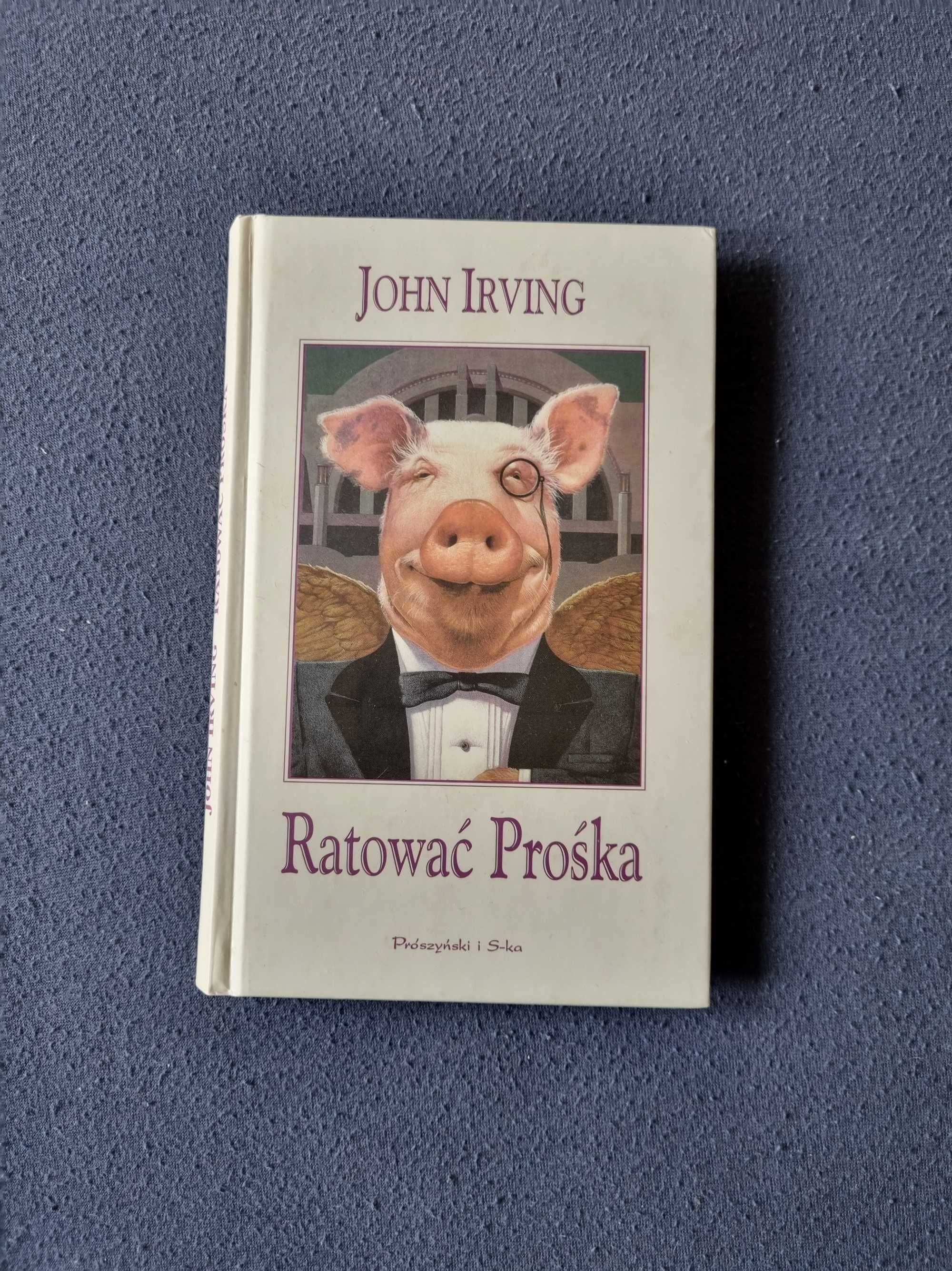 Ratować prośka. John Irving