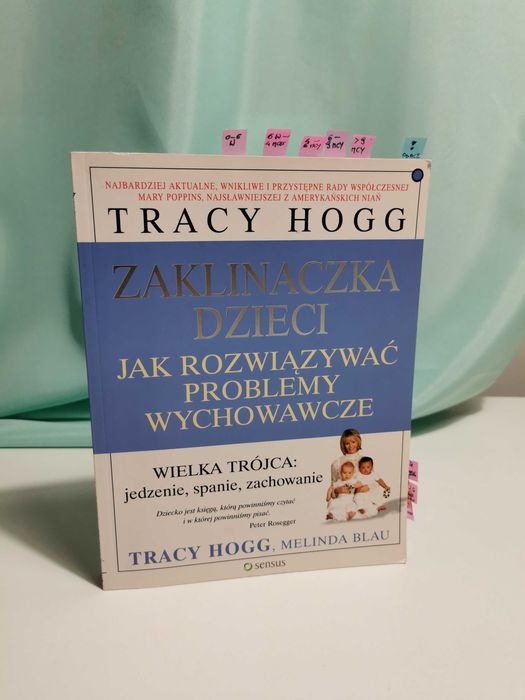 Zaklinaczka dzieci - Jak rozwiązywać problemy wychowawcze - Tracy Hogg