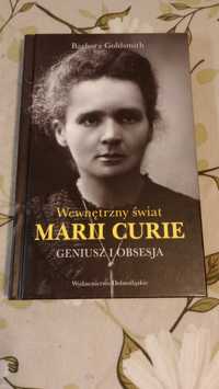 Wewnętrzny świat Marii Curie. Geniusz i obsesja. Barbara Goldsmith