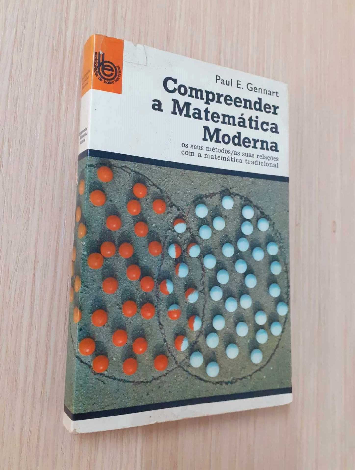 Compreender a Matemática Moderna (Paul R. Gennart)