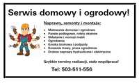 Serwis ogrodowy i domowy, remonty I naprawy!