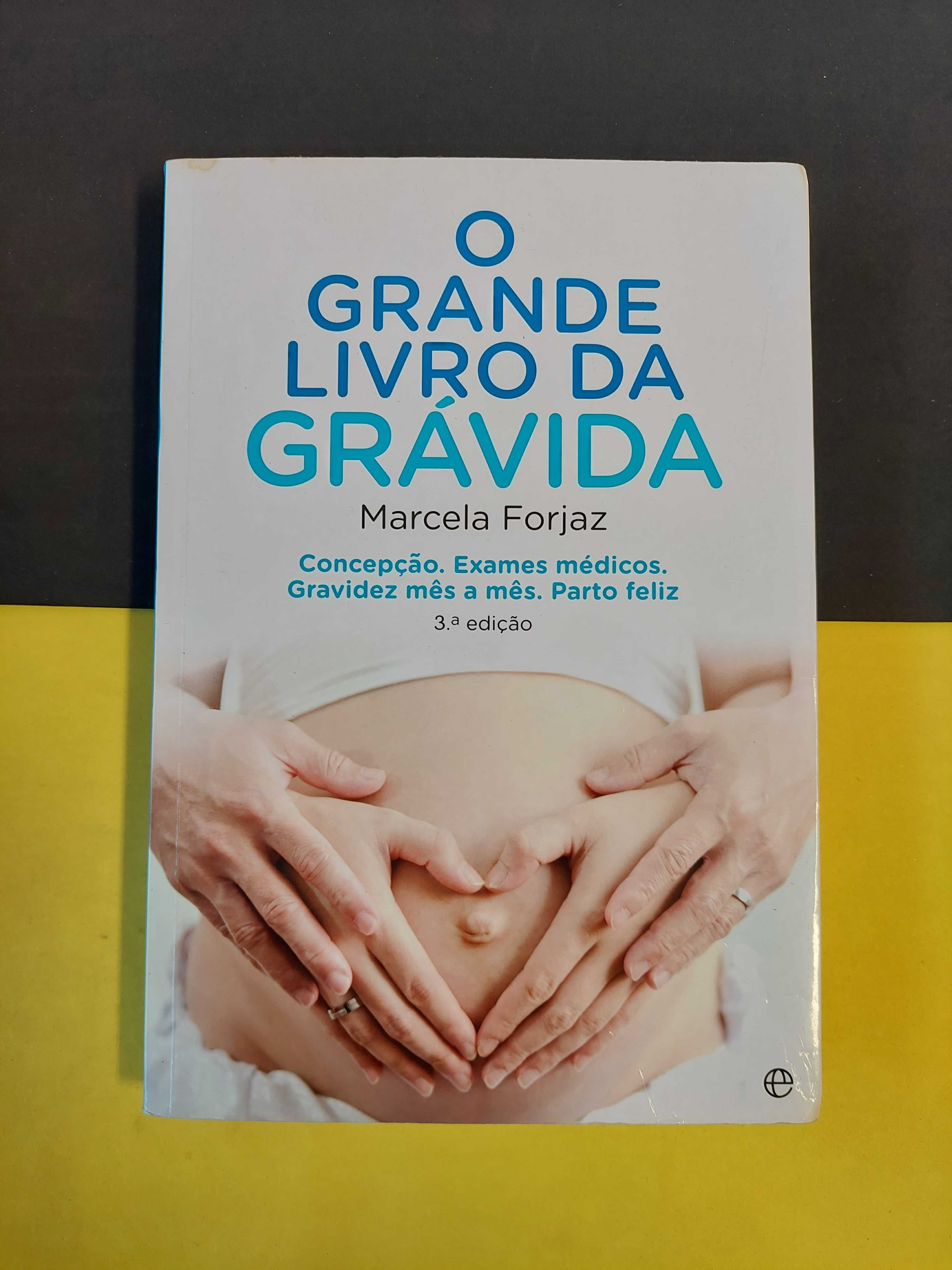 Marcela Forjaz - O grande livro da grávida