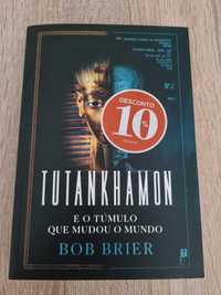 Tutankamon e o Túmulo que mudou o Mundo - Bob Brier